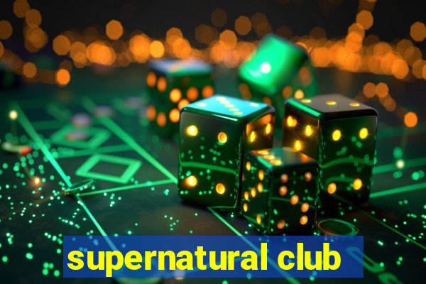 supernatural club